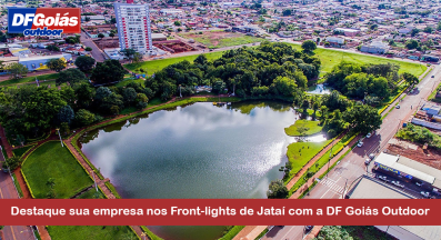 Ponto nº Destaque sua empresa nos Front-lights de Jataí com a DF Goiás Outdoor