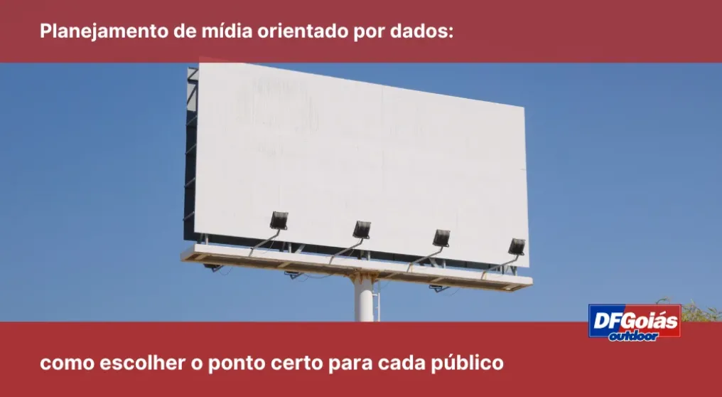 Planejamento de m&iacute;dia orientado por dados: como escolher o ponto certo para cada p&uacute;blico