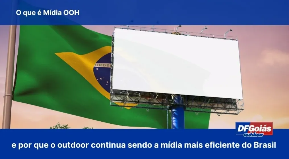 O que &eacute; M&iacute;dia OOH e por que o outdoor continua sendo a m&iacute;dia mais eficiente do Brasil