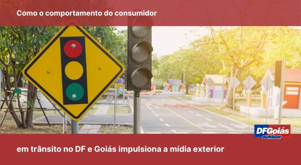 Como o comportamento do consumidor em tr&acirc;nsito no DF e Goi&aacute;s impulsiona a m&iacute;dia exterior
