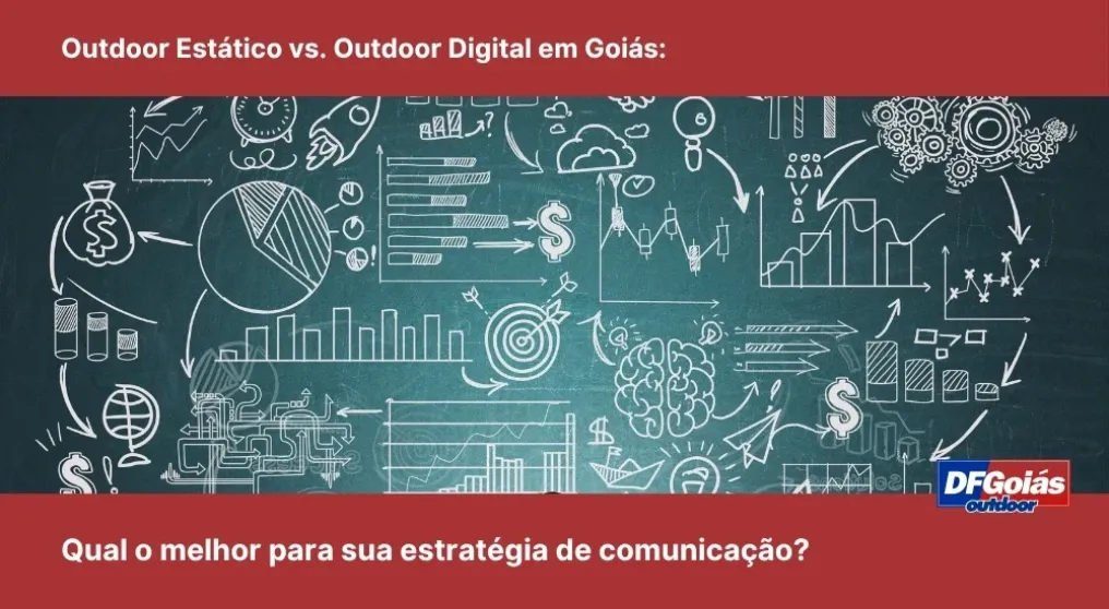 Outdoor Est&aacute;tico vs. Outdoor Digital em Goi&aacute;s: Qual o melhor para sua estrat&eacute;gia de comunica&ccedil;&atilde;o?