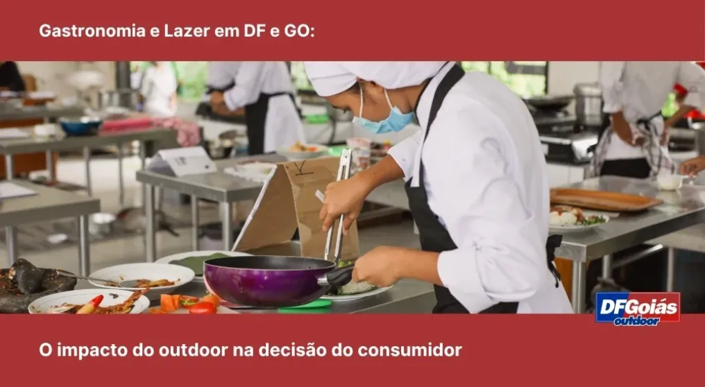 Gastronomia e Lazer em DF e GO: O impacto do outdoor na decis&atilde;o do consumidor