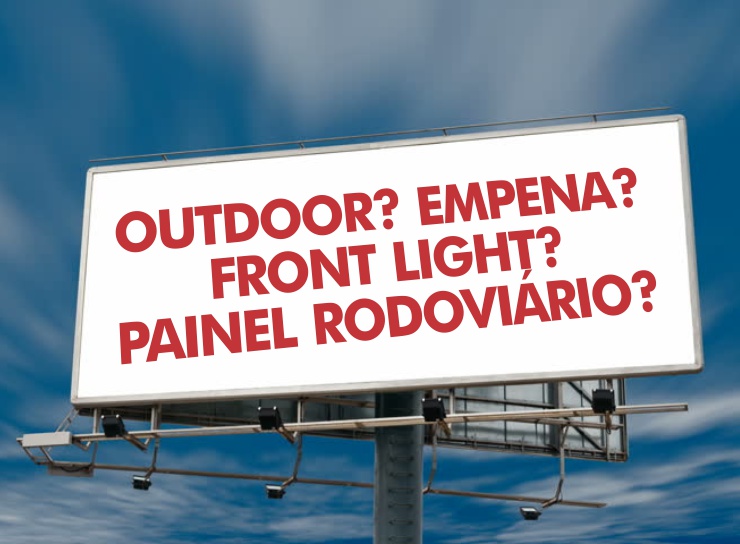 Qual a Diferen&ccedil;a entre Outdoor, Front Light, Painel Rodovi&aacute;rio e Empena?