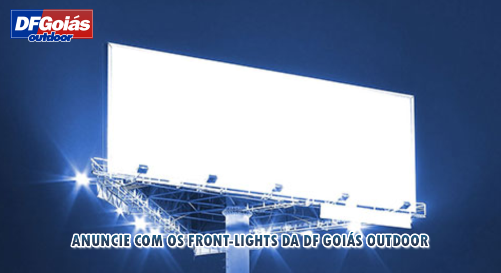 Anuncie com os front-lights da DF Goi&aacute;s Outdoor