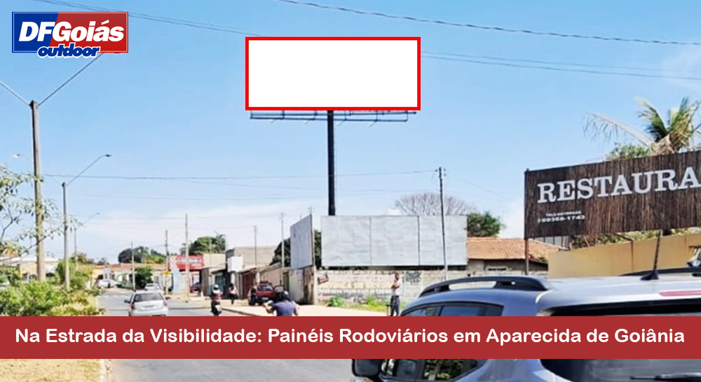 Na Estrada da Visibilidade: Pain&eacute;is Rodovi&aacute;rios em Aparecida de Goi&acirc;nia