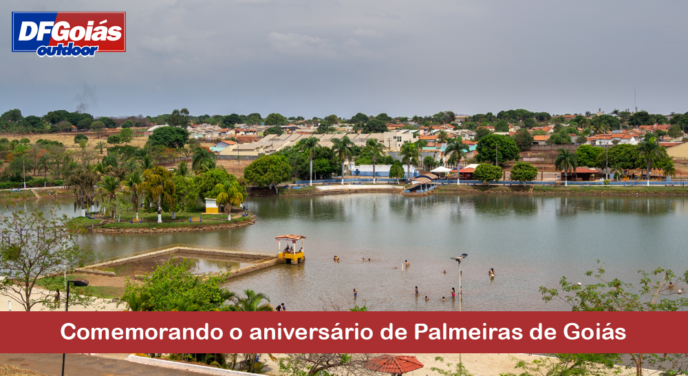 Comemorando o anivers&aacute;rio de Palmeiras de Goi&aacute;s