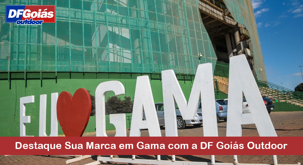 Destaque Sua Marca em Gama com a DF Goi&aacute;s Outdoor