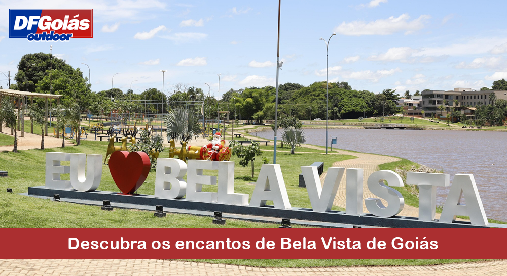 Descubra os encantos de Bela Vista de Goi&aacute;s