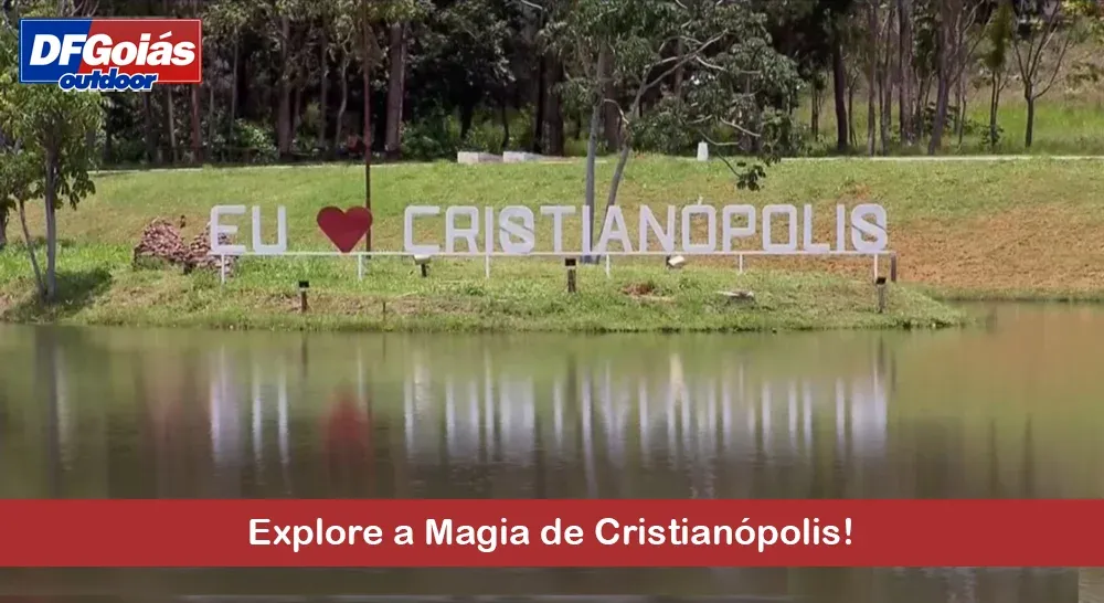 Explore a Magia de Cristian&oacute;polis!