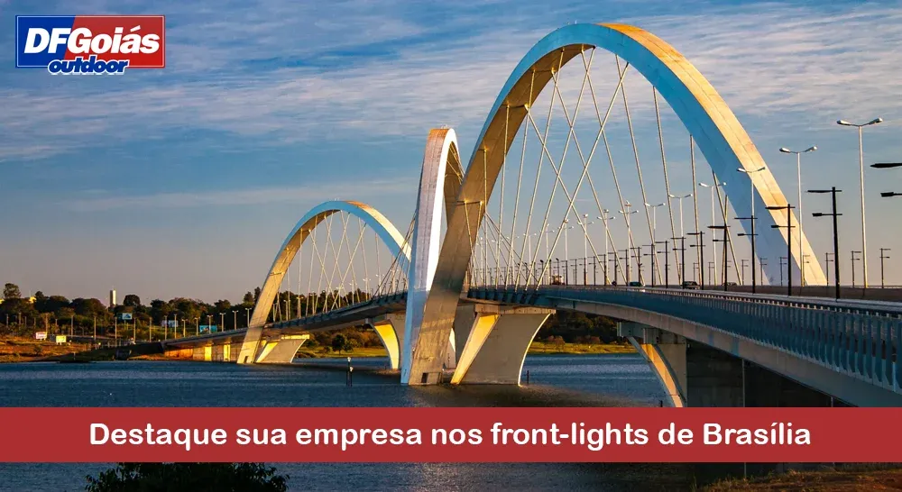 Destaque sua empresa nos front-lights de Bras&iacute;lia