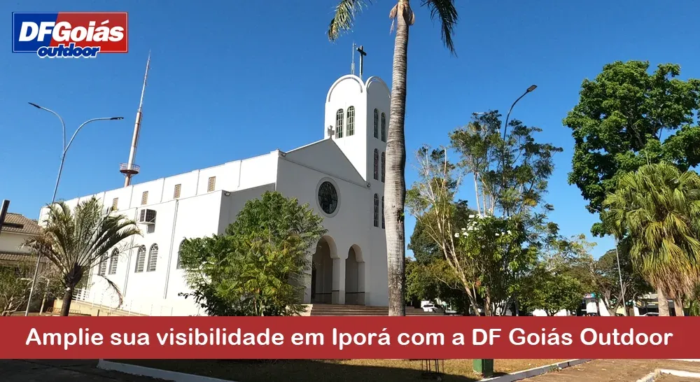 Amplie sua visibilidade em Ipor&aacute; com a DF Goi&aacute;s Outdoor