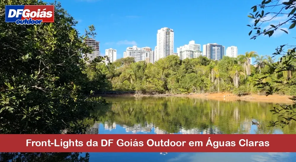 Front-Lights da DF Goi&aacute;s Outdoor em &Aacute;guas Claras