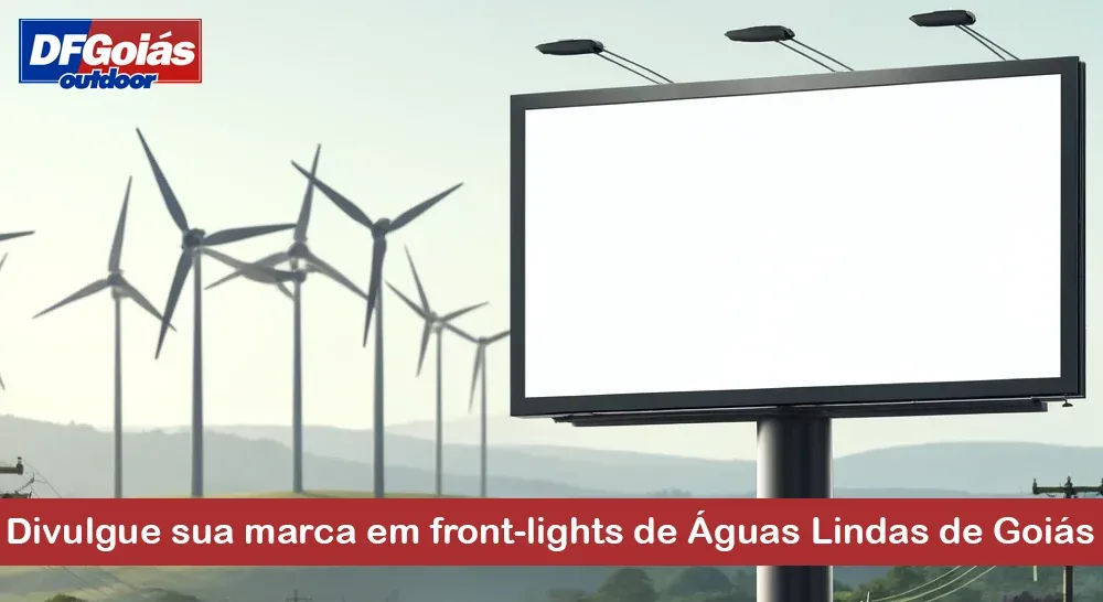 Divulgue sua marca em front-lights de &Aacute;guas Lindas de Goi&aacute;s