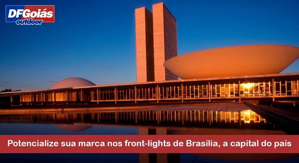 Potencialize sua marca nos front-lights de Bras&iacute;lia, a capital do pa&iacute;s