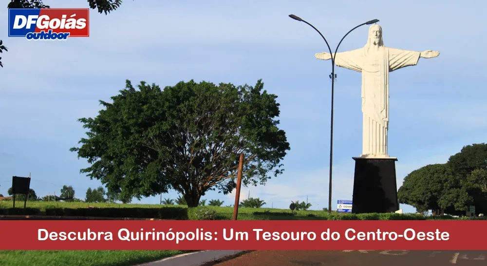Descubra Quirin&oacute;polis: Um Tesouro do Centro-Oeste