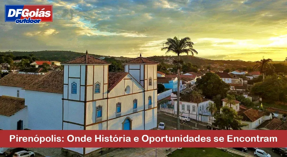 Piren&oacute;polis: Onde Hist&oacute;ria e Oportunidades se Encontram