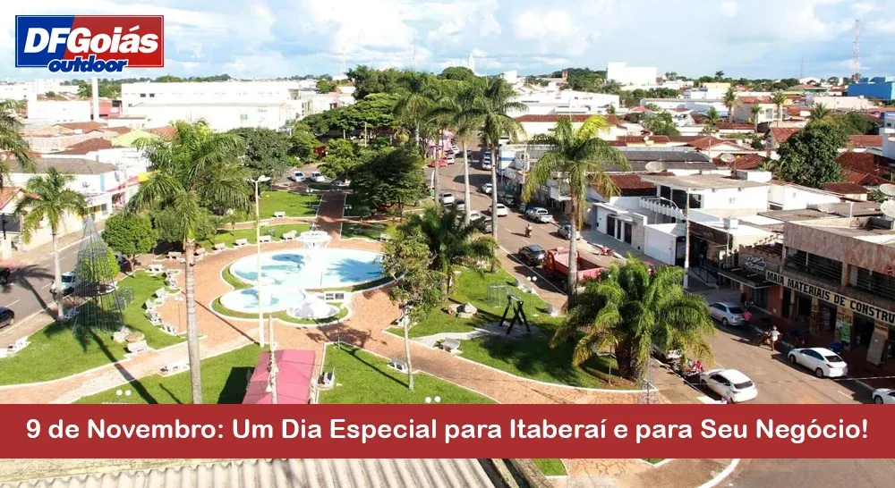 9 de Novembro: Um Dia Especial para Itabera&iacute; e para Seu Neg&oacute;cio!