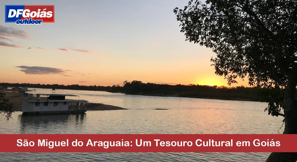 S&atilde;o Miguel do Araguaia: Um Tesouro Cultural em Goi&aacute;s