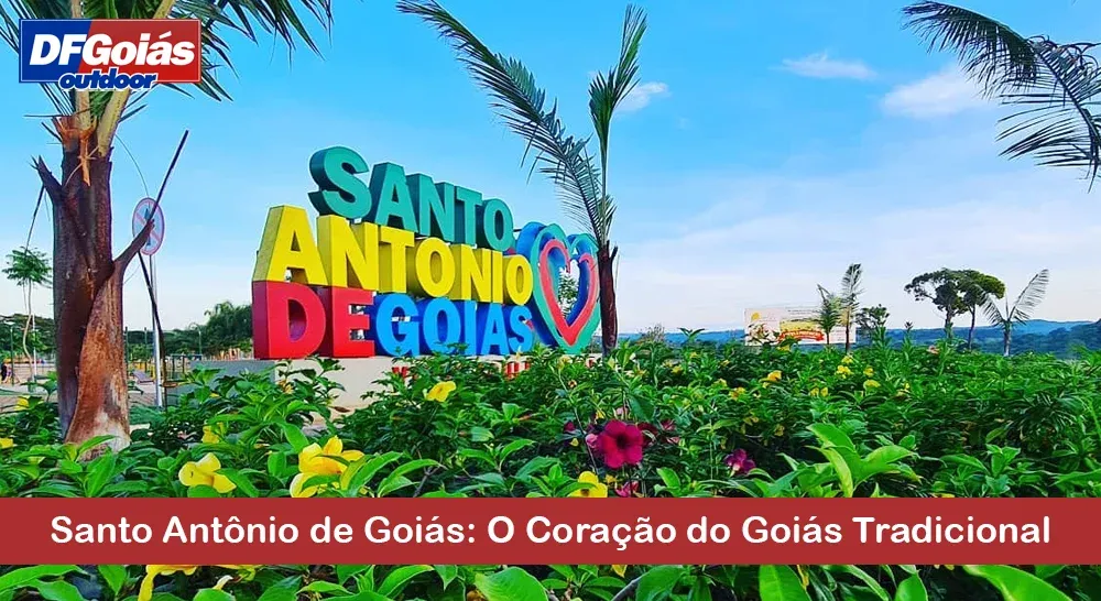 Santo Ant&ocirc;nio de Goi&aacute;s: O Cora&ccedil;&atilde;o do Goi&aacute;s Tradicional