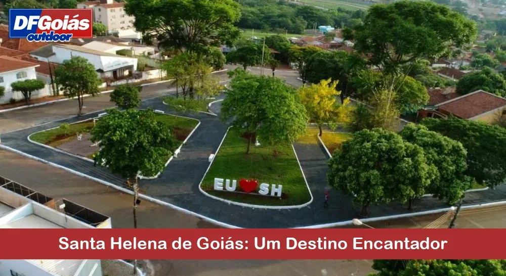 Santa Helena de Goi&aacute;s: Um Destino Encantador