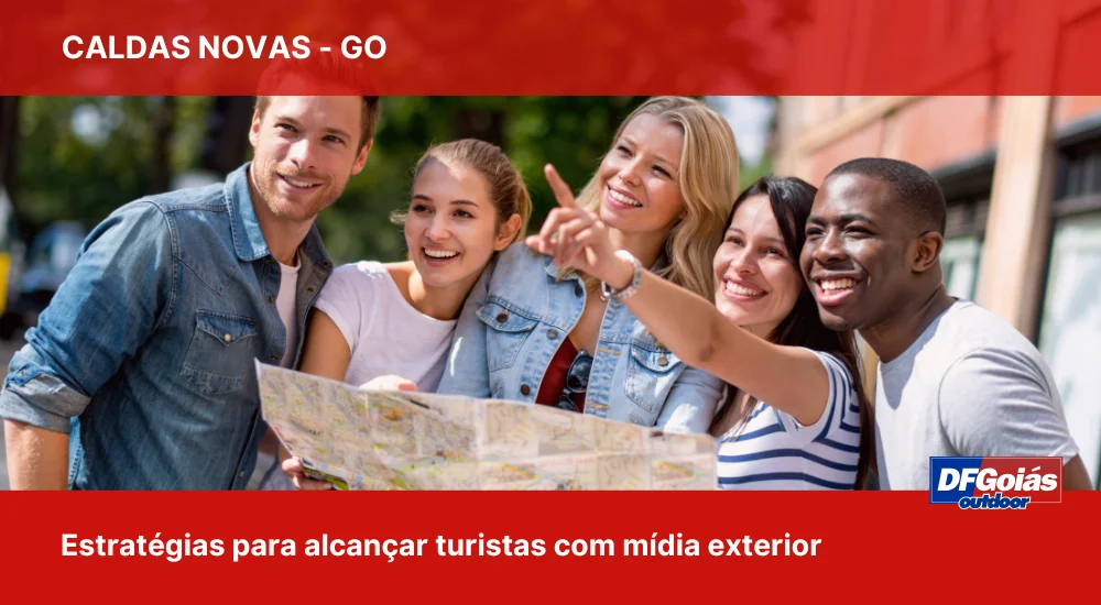 Estrat&eacute;gias para alcan&ccedil;ar turistas em Caldas Novas com m&iacute;dia exterior