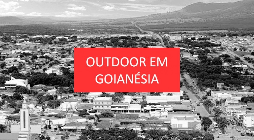 OUTDOOR EM GOIAN&Eacute;SIA